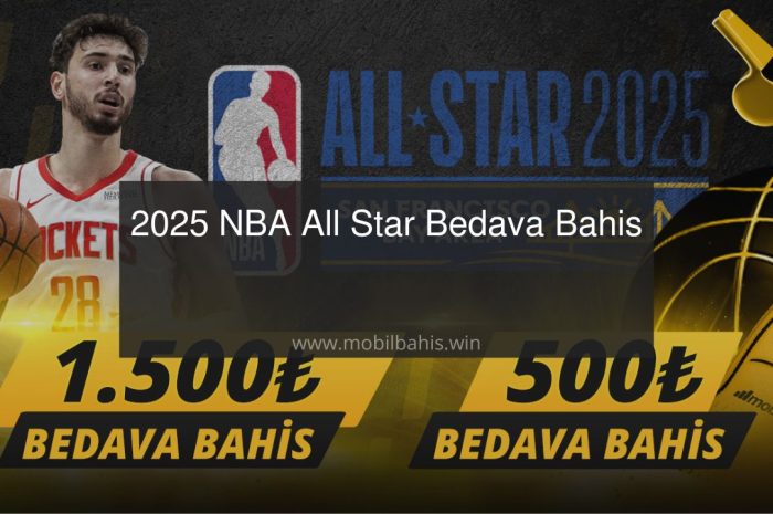 2025 NBA All Star Bedava Bahis